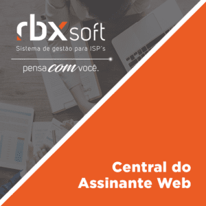 Leia mais sobre o artigo Webinar RBXSoft | Central do Assinante Web