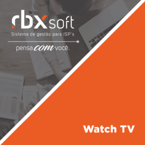 Leia mais sobre o artigo Webinar RBXSoft | Watch TV