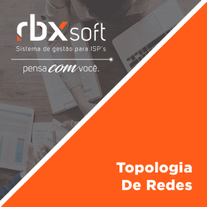 Leia mais sobre o artigo Webinar RBXSoft | Topologia de Redes