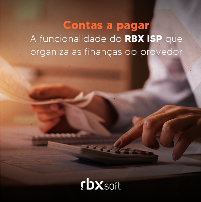 Leia mais sobre o artigo Contas a pagar: a funcionalidade do RBX ISP que organiza as finanças do provedor