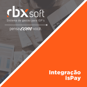Leia mais sobre o artigo Webinar RBXSoft | Integração isPay