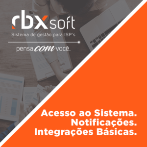 Leia mais sobre o artigo Webinar RBXSoft | Acesso ao sistema, Notificações e Integrações Básicas