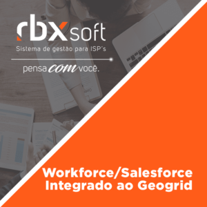 Leia mais sobre o artigo Webinar RBXSoft | Workforce/Salesforce Integrado ao Geogrid