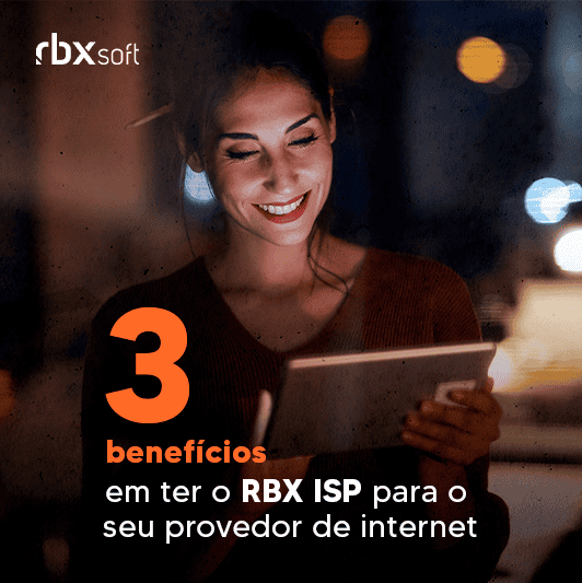 Leia mais sobre o artigo 3 benefícios em ter o RBX ISP para o seu provedor de internet 🔥