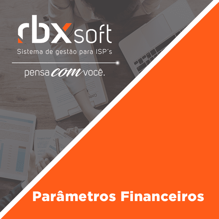 Leia mais sobre o artigo Webinar RBXSoft | Parâmetros Financeiros