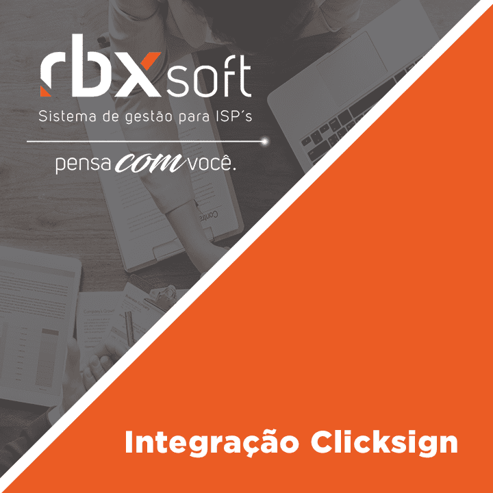 Leia mais sobre o artigo Webinar RBXSoft | Integração Clicksign