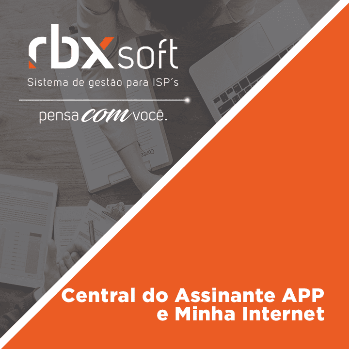 Leia mais sobre o artigo Webinar RBXSoft | Central do Assinante APP e Minha Internet